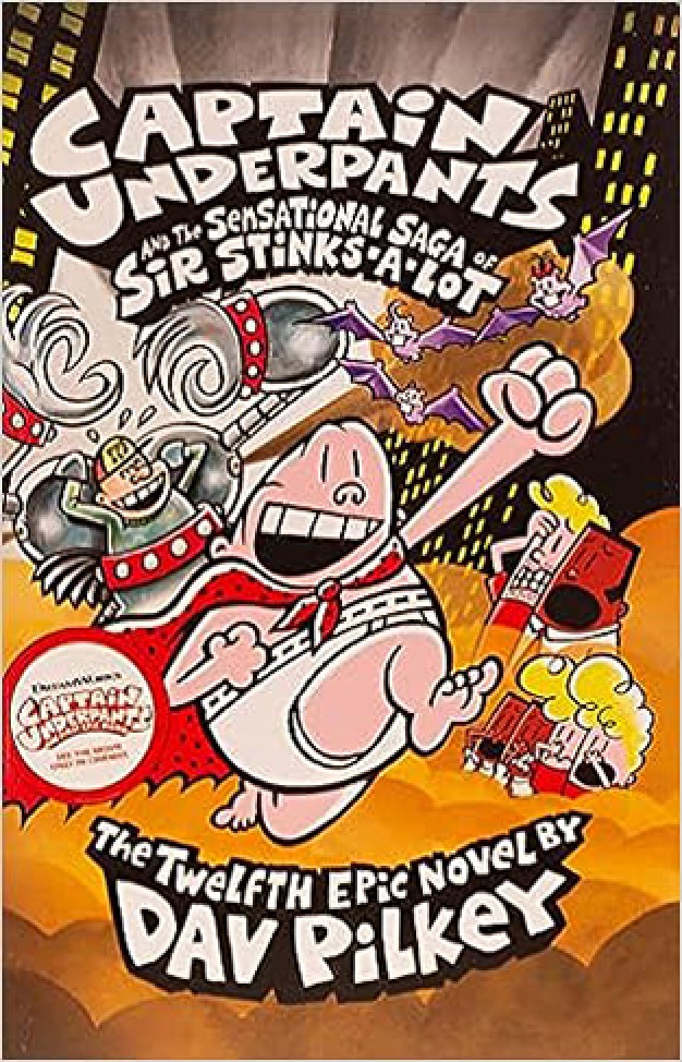 Captain Underpants and the Sensational Saga of Sir Stinks-A-Lot: 12